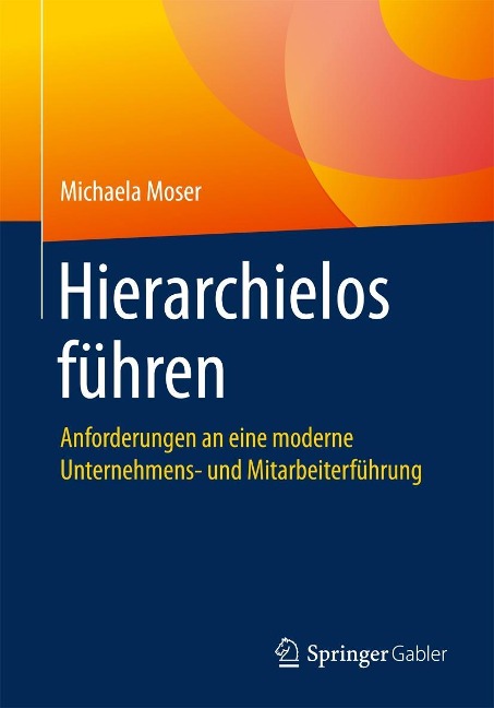 Hierarchielos führen - Michaela Moser