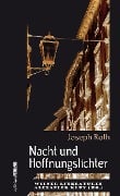 Nacht und Hoffnungslichter - Joseph Roth