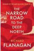 Cover-Bild zum Titel 'The Narrow Road to the Deep North' von 'Richard Flanagan'
