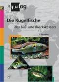 Die Kugelfische des Süß- und Brackwassers - Klaus Ebert