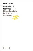 Sentimentale Urbanität - Anne Caplan