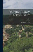 Cover-Bild zum Titel 'Fontes Rerum Bernensium' von 'Anonymous'