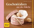 Cover-Bild zum Titel 'Geschenkideen aus der Küche' von 'Nicole Stich'