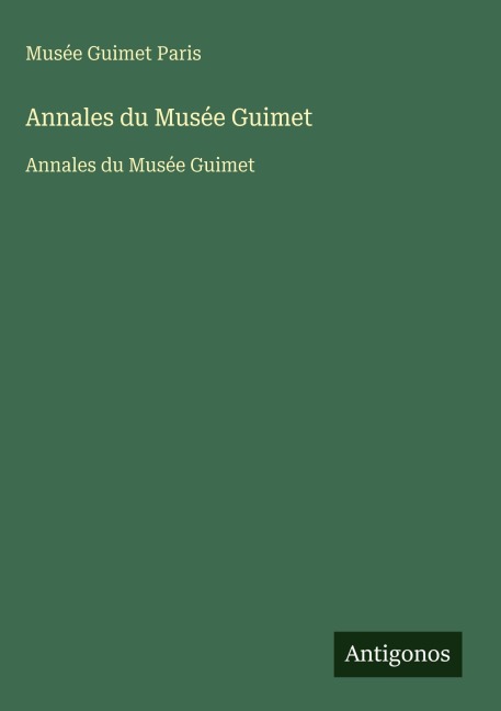 Annales du Musée Guimet - Musée Guimet Paris