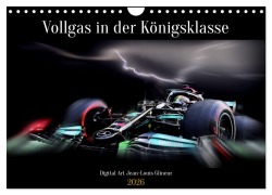 Cover-Bild zum Titel 'Vollgas in der Königsklasse (Wandkalender 2026 DIN A4 quer), CALVENDO Monatskalender' von 'Jean-Louis Glineur'