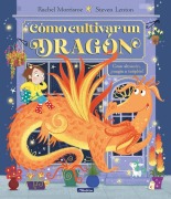 Cover-Bild zum Titel 'Cómo Cultivar Un Dragón / How to Grow a Dragon' von 'Rachel Morrisroe'
