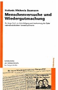 Cover-Bild zum Titel 'Menschenversuche und Wiedergutmachung' von 'Stefanie Michaela Baumann'