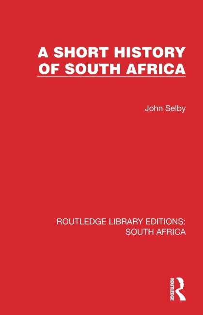 A Short History of South Africa - John Selby