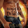 Blood of the Demon Lib/E - Rosalie Lario