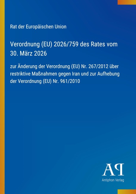 Verordnung (EU) 2026/759 des Rates vom 30. März 2026 - Rat der Europäischen Union