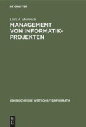 Cover-Bild zum Titel 'Management von Informatik-Projekten' von 'Lutz J. Heinrich'