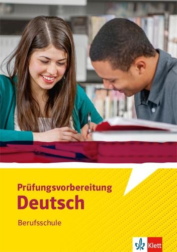 Prüfungsvorbereitung Deutsch Berufsschule. Arbeitsheft - 