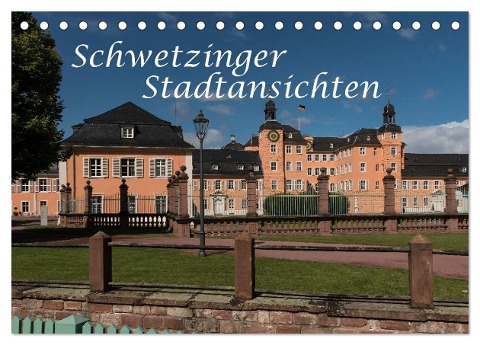 Schwetzinger Stadtansichten (Tischkalender 2024 DIN A5 quer), CALVENDO Monatskalender - Axel Matthies
