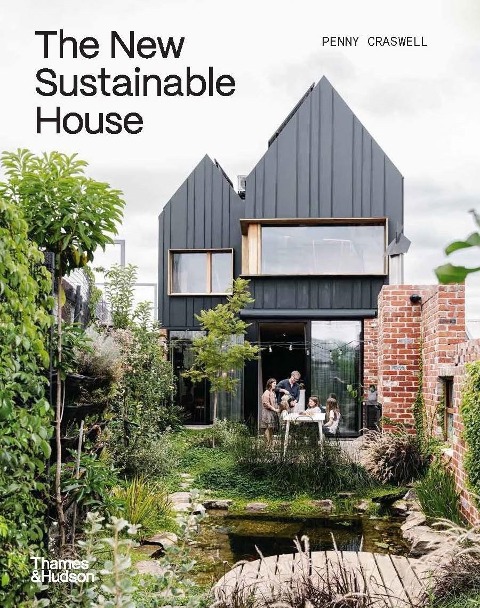 The New Sustainable House - Penny Craswell