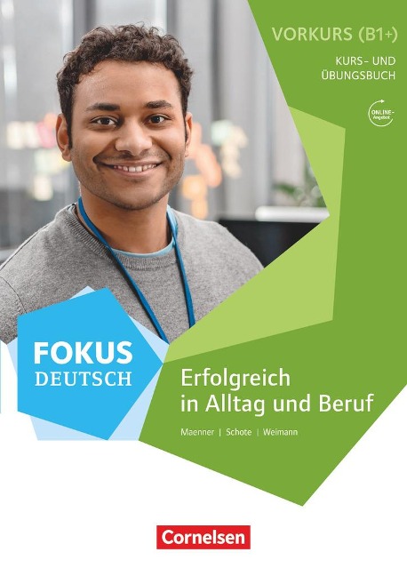 Fokus Deutsch B2 - Vorkurs B1+ mit Audios online - Dieter Maenner, Joachim Schote, Gunther Weimann