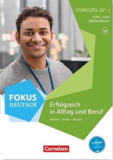 Fokus Deutsch B2 - Vorkurs B1+ mit Audios online - Dieter Maenner, Joachim Schote, Gunther Weimann