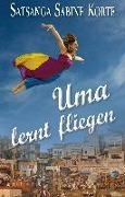 Cover-Bild zum Titel 'Uma lernt fliegen' von 'Satsanga Sabine Korte'