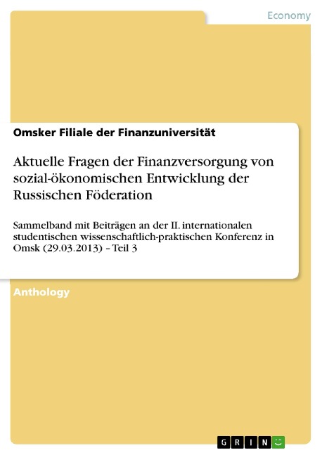 Aktuelle Fragen der Finanzversorgung von sozial-ökonomischen Entwicklung der Russischen Föderation - Omsker Filiale Der Finanzuniversität