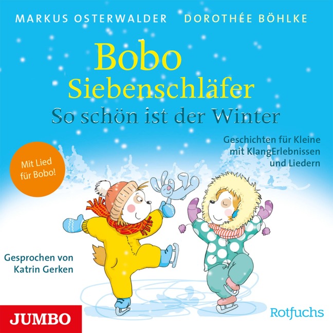 Bobo Siebenschläfer. So schön ist der Winter! Geschichten für Kleine mit KlangErlebnissen und Liedern - Markus Osterwalder, Matthias Meyer-Göllner, Bettina Göschl, Robert Metcalf, Ulrich Maske