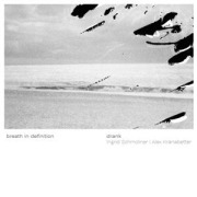 Cover-Bild zum Titel 'Breath in Defintion' von 'drank (Ingrid Schmoliner & Alex Kranabetter)'