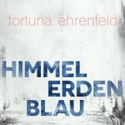 Cover-Bild zum Titel 'Himmelerdenblau (feat. Romy Hausmann)' von 'Fortuna Ehrenfeld'