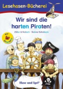 Cover-Bild zum Titel 'Wir sind die harten Piraten! / Silbenhilfe. Schulausgabe' von 'Zöller & Kolloch'