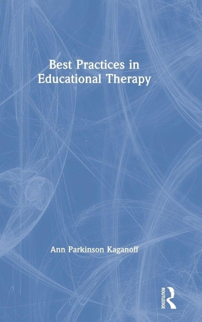 Best Practices in Educational Therapy - Ann Parkinson Kaganoff
