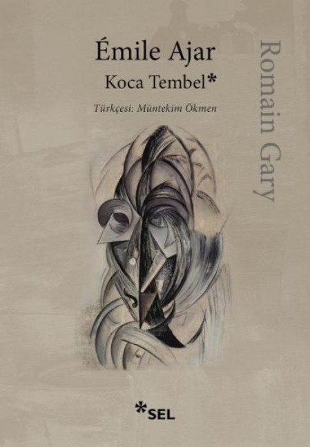 Koca Tembel - Romain Gary