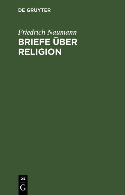 Briefe über Religion - Friedrich Naumann