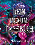 Dein Traumtagebuch - Elke Lützner