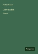 Cover-Bild zum Titel 'Guise et Riom' von 'Paul De Musset'