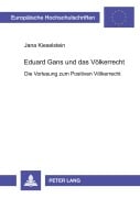 Cover-Bild zum Titel 'Eduard Gans und das Völkerrecht' von 'Jana Kieselstein'