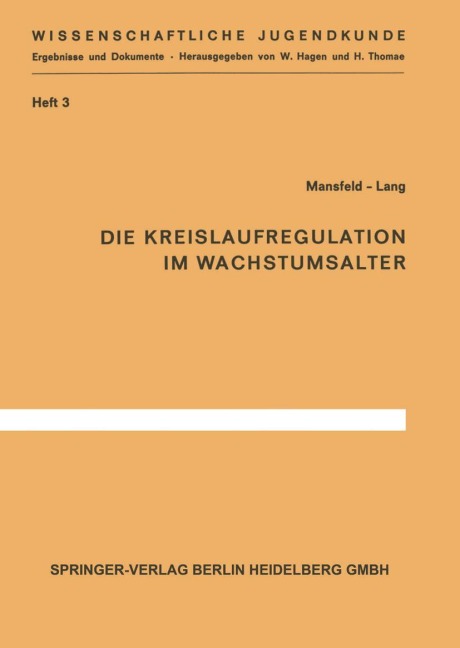 Die Kreislaufregulation im Wachstumsalter - K. Lang, G. Mansfeld