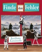 Cover-Bild zum Titel 'Finde den Fehler - berühmte Kunstwerke  - Bilderrätsel mit 30 weltbekannten Gemälden' von 'Louis Catlett'