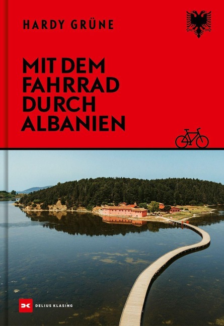 Mit dem Fahrrad durch Albanien - Hardy Grüne
