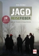 Cover-Bild zum Titel 'Jagd-Reisefieber' von 'Dirk Decker'