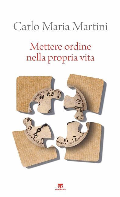 Mettere ordine nella propria vita - Carlo Maria Martini