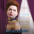 Cover-Bild zum Titel 'Trouble for the Leading Lady' von 'Rachel Brimble'