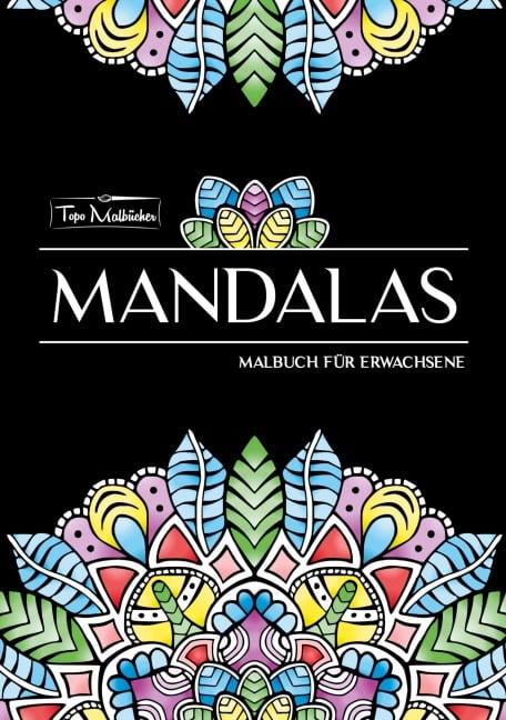 Mandala Malbuch für Erwachsene - Topo Malbücher