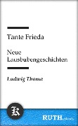 Cover-Bild zum Titel 'Tante Frieda - Neue Lausbubengeschichten' von 'Ludwig Thoma'