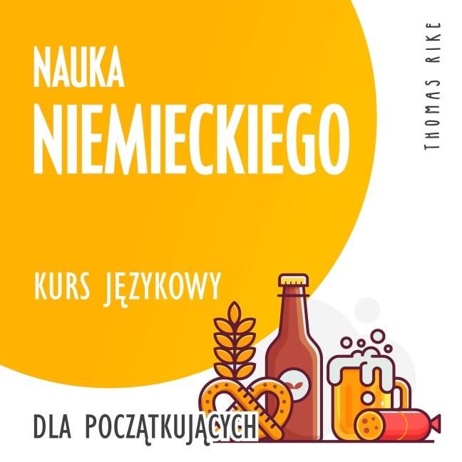 Nauka niemieckiego (kurs j¿zykowy dla pocz¿tkuj¿cych) - Thomas Rike