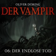 Cover-Bild zum Titel 'Der endlose Tod' von 'Oliver Döring'