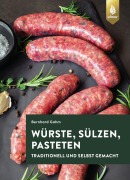 Cover-Bild zum Titel 'Würste, Sülzen und Pasteten' von 'Bernhard Gahm'
