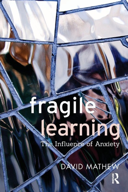 Fragile Learning - David Mathew