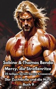 Mercy, die Straßenritze - Buch 9 - Der Zuchtbulle und die Hure - Sabine Benda, Thomas Benda