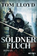 Cover-Bild zum Titel 'Söldnerfluch' von 'Tom Lloyd'