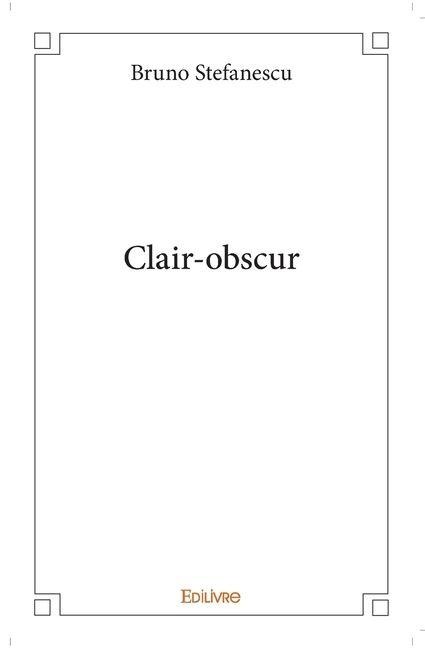 Clair-obscur - Bruno Stefanescu