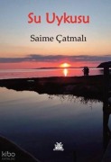 Cover-Bild zum Titel 'Su Uykusu' von 'Saime Catmali'