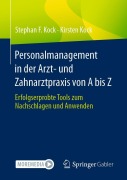 Cover-Bild zum Titel 'Personalmanagement in der Arzt- und Zahnarztpraxis von A bis Z' von 'Stephan Kock, Kirsten Kock'