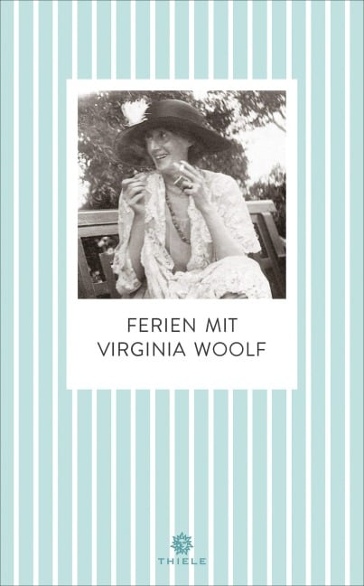 Ferien mit Virginia Woolf - 